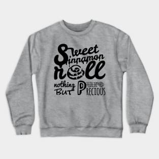 Sweet Sinnamon Roll black variant Crewneck Sweatshirt